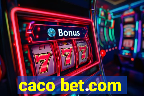 caco bet.com